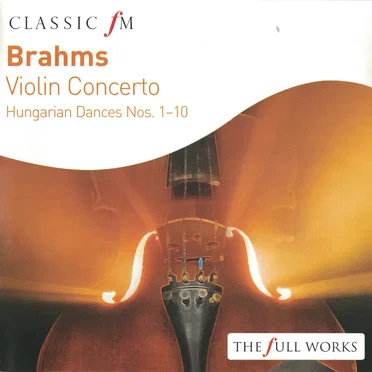 Violin Concerto & Hungarian Dances Nos. 1-10