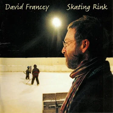 Skating Rink by David Francey - album cover
