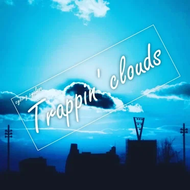Trappin' Clouds - Instrumental by Cyborg Cyclone - album cover