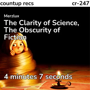 The Clarity of Science, The Obscurity of Fiction