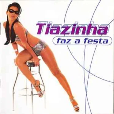Tiazinha faz a festa