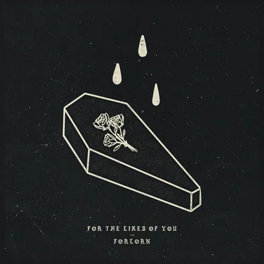 Forlorn by For the Likes of You - album cover
