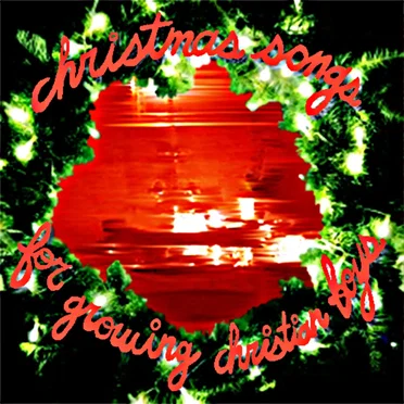 Christmas Songs for Growing Christian Boys