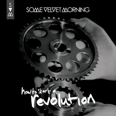 How to Start a Revolution by Some Velvet Morning - album cover