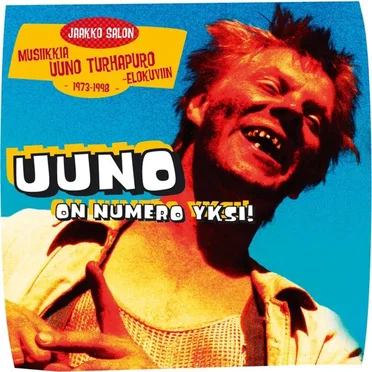 Uuno on numero yksi! Jaakko Salon musiikkia Uuno Turhapuro -elokuviin 1973 - 1998 by Jaakko Salo - album cover