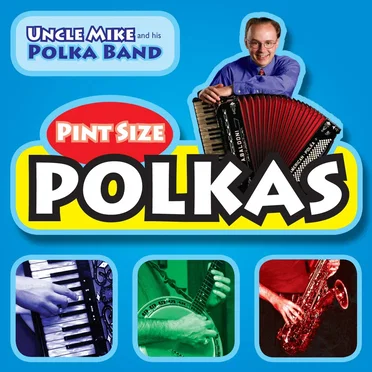 Pint Size Polkas by Uncle Mike and His Polka Band - album cover