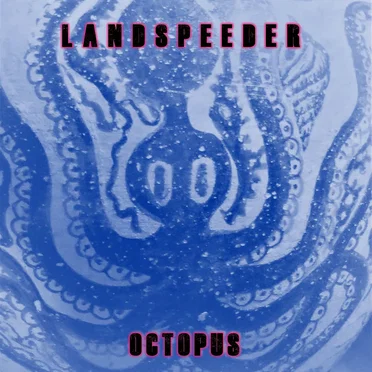 Octopus by Landspeeder - album cover