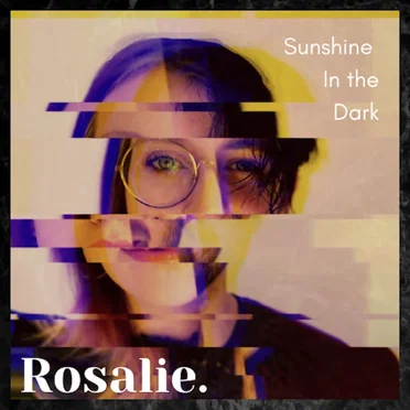 Sunshine in the Dark by Rosalie. - album cover