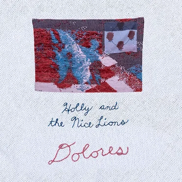 Dolores by Holly and the Nice Lions - album cover