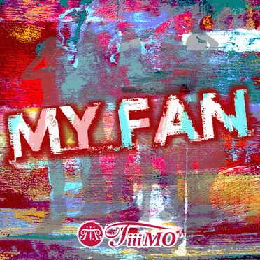 MY FAN by TiiiMO - album cover