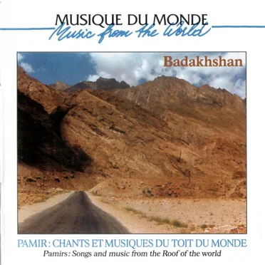 Pamir: Chants et musiques du toit du monde (Badakhshan) by Various Artists - album cover