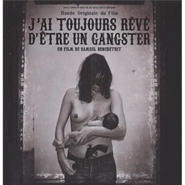 J'ai toujours rêvé d'être un gangster by Various Artists - album cover