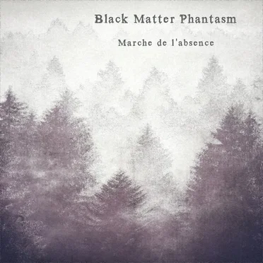 Marche De L'Absence