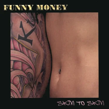 Skin to Skin by Funny Money - album cover