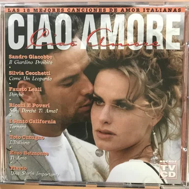 Ciao amore: Las 18 mejores canciones de amor italianas by Various Artists - album cover