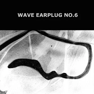 Wave Earplug No.6 by Alpha Sect - album cover
