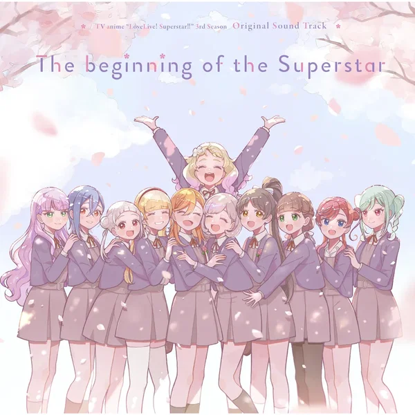 TVアニメ『ラブライブ！スーパースター!!』3期 オリジナルサウンドトラック「The beginning of the Superstar」