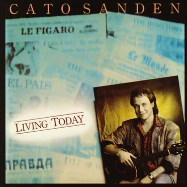 Living Today by Cato Sanden - album cover