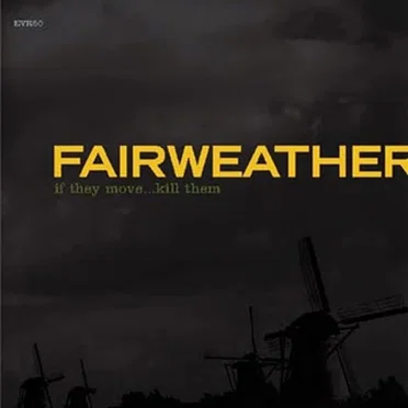 If They Move...Kill Them by Fairweather - album cover