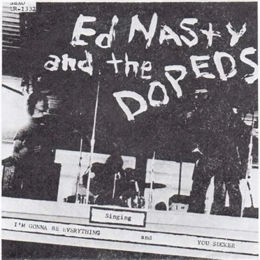 I'm Gonna Be Everything by Ed Nasty & The Dopeds - album cover