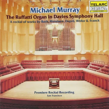 The Ruffatti Organ in Davies Symphony Hall