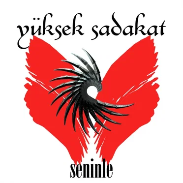 Seninle by Yüksek Sadakat - album cover