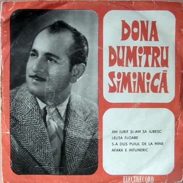 Am Iubit Și-am Să Iubesc / Leliță Floare / S-a Dus Puiul De La Mine / Afară E Întuneric