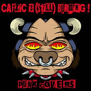 CAFZIC Is (Still) Burning! Punk Covers by Various Artists - album cover