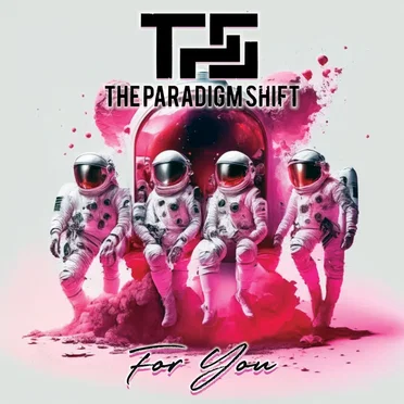 For You by The Paradigm Shift - album cover