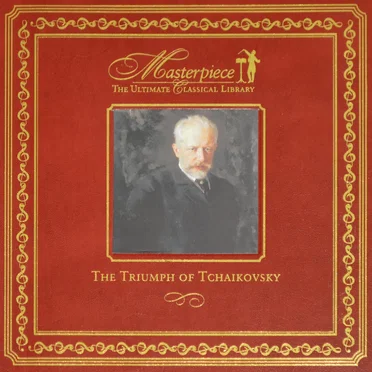 The Triumph of Tchaikovsky by Various Artists - album cover