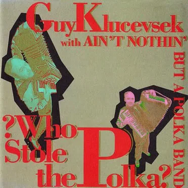 ?Who Stole the Polka?