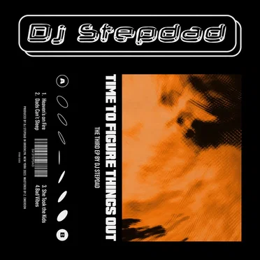 Time To Figure Things Out by DJ STEPDAD - album cover