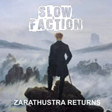 Zarathustra Returns by Slow Faction - album cover