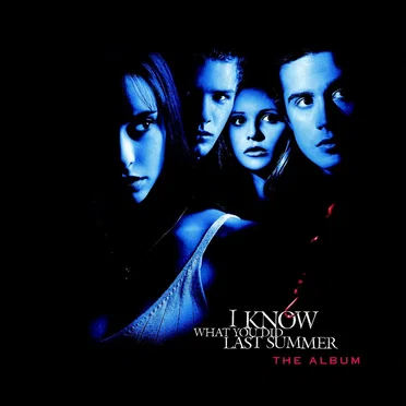 I Know What You Did Last Summer: The Album by Various Artists - album cover