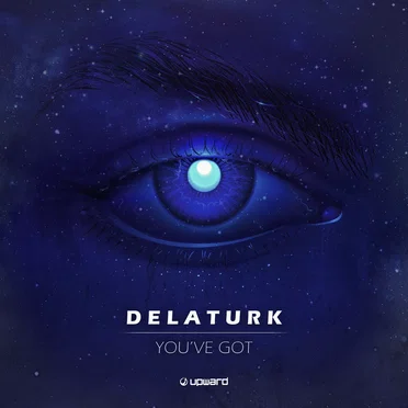 You've Got by Delaturk - album cover