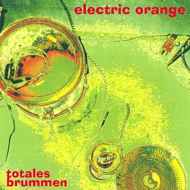 Totales Brummen by Electric Orange - album cover