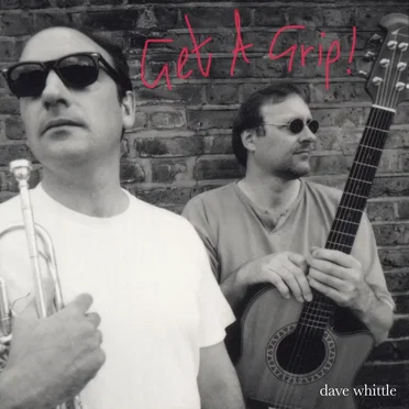 Get A Grip! by Dave Whittle - album cover