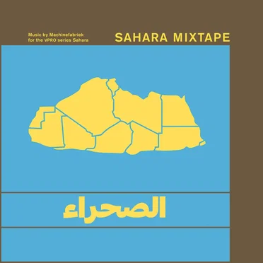 Sahara Mixtape by Machinefabriek - album cover