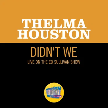 Didn't We (live on the Ed Sullivan Show, December 28, 1969)