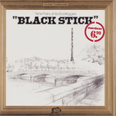 Black Stick by René Franc et les Bootleggers - album cover