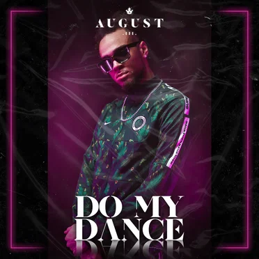 Do My Dance by August.III - album cover