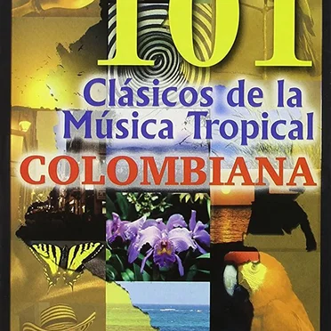 101 clásicos de la música tropical colombiana by Various Artists - album cover