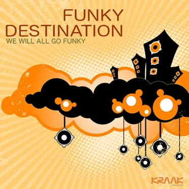 We Will All Go Funky by Funky Destination - album cover
