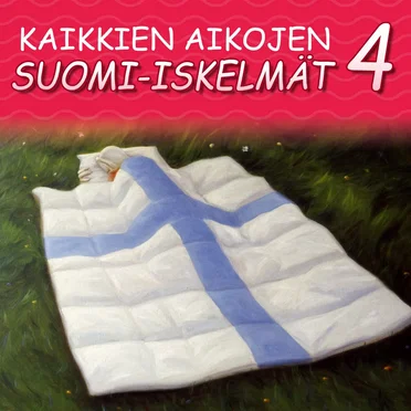 Kaikkien aikojen suomi-iskelmät 4 by Various Artists - album cover