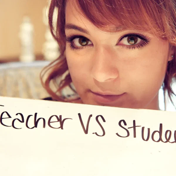 Student VS. Teacher