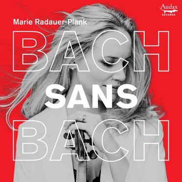 Bach sans Bach
