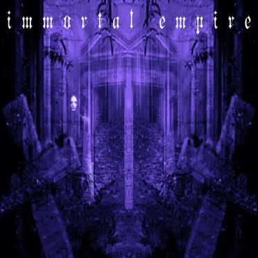 Immortal Empire