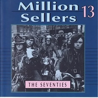 Million Sellers 13: The Seventies by Various Artists - album cover