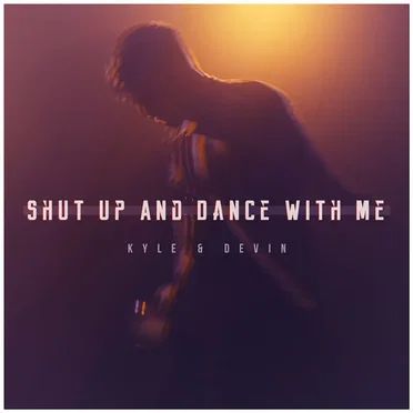 Shut Up And Dance