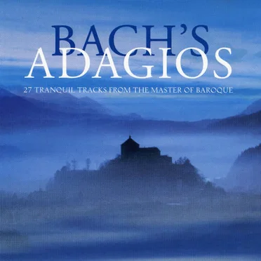 Bach's Adagios
